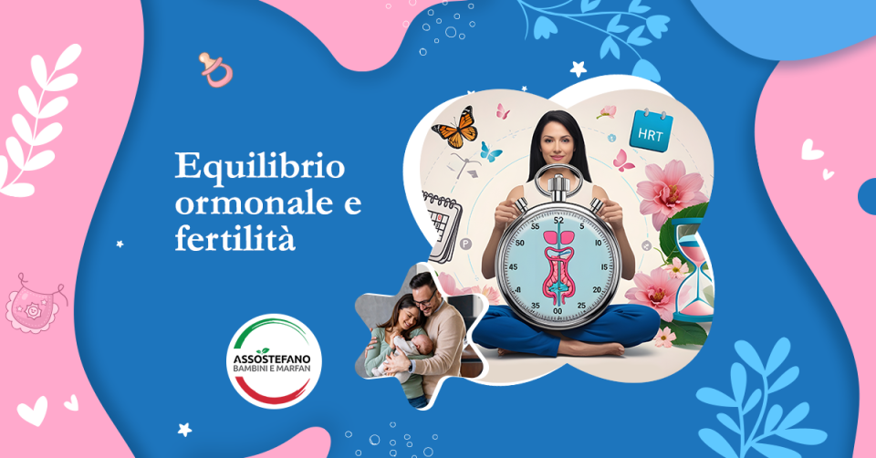 equilibrio ormonale e fertilità come base del corretto funzionamento riproduttivo